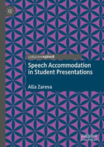 Speech Accommodation in Student Presentations - Alla Zareva