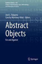 Abstract Objects : For and Against - José L. Falguera