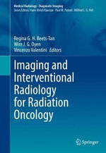 Imaging and Interventional Radiology for Radiation Oncology : Medical Radiology - Regina G.H. Beets-Tan