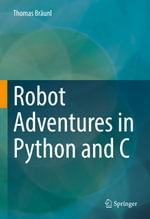 Robot Adventures in Python and C - Thomas Bräunl