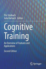 Cognitive Training : An Overview of Features and Applications - Julia Karbach