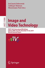 Image and Video Technology : PSIVT 2019 International Workshops, Sydney, NSW, Australia, November 18-22, 2019, Revised Selected Papers - Joel Janek Dabrowski