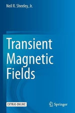 Transient Magnetic Fields - Jr., Neil R. Sheeley