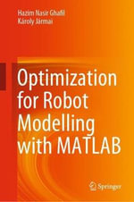 Optimization for Robot Modelling with MATLAB - Hazim Nasir Ghafil