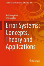 Error Systems : Concepts, Theory and Applications - Kaizhong Guo