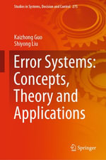 Error Systems : Concepts, Theory and Applications - Kaizhong Guo