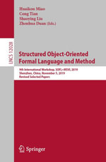 Structured Object-Oriented Formal Language and Method : 9th International Workshop, SOFL MSVL 2019, Shenzhen, China, November 5, 2019, Revised Selected Papers - Huaikou Miao