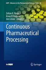Continuous Pharmaceutical Processing : Biomedical and Life Sciences (R0) - Zoltan K Nagy