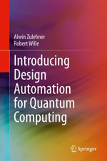 Introducing Design Automation for Quantum Computing : Engineering (R0) - Alwin Zulehner