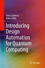 Introducing Design Automation for Quantum Computing : Engineering (R0) - Alwin Zulehner