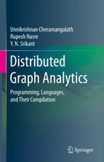 Distributed Graph Analytics : Programming, Languages, and Their Compilation - Unnikrishnan Cheramangalath