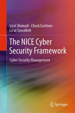 The NICE Cyber Security Framework : Cyber Security Management - Izzat Alsmadi