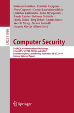 Computer Security : ESORICS 2019 International Workshops, CyberICPS, SECPRE, SPOSE, and ADIoT, Luxembourg City, Luxembourg, September 26-27, 2019 Revised Selected Papers - Sokratis Katsikas
