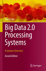 Big Data 2.0 Processing Systems : A Systems Overview - Sherif Sakr