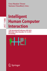 Intelligent Human Computer Interaction : 11th International Conference, IHCI 2019, Allahabad, India, December 12-14, 2019, Proceedings - Uma Shanker Tiwary