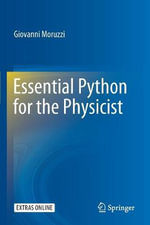 Essential Python for the Physicist - Giovanni Moruzzi