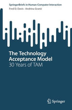 The Technology Acceptance Model : 30 Years of TAM - Fred D. Davis