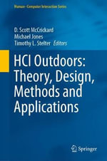 Human-Computer Interaction : Theory, Design, Methods and Applications - D. Scott McCrickard