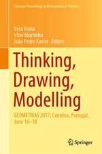 Thinking, Drawing, Modelling : GEOMETRIAS 2017, Coimbra, Portugal, June 16-18 - Vera Viana