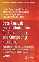 Data Analysis and Optimization for Engineering and Computing Problems : Proceedings of the 3rd EAI International Conference on Computer Science and Engineering and Health Services - Felix Martinez-Rios