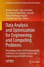 Data Analysis and Optimization for Engineering and Computing Problems : Proceedings of the 3rd EAI International Conference on Computer Science and Engineering and Health Services - Pandian Vasant