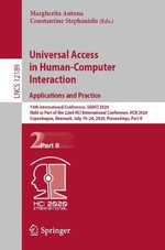 Universal Access in Human-Computer Interaction. Applications and Practice : 14th International Conference, UAHCI 2020, Held as Part of the 22nd HCI International Conference, HCII 2020, Copenhagen, Denmark, July 19-24, 2020, Proceedings, Part II - Constantine Stephanidis