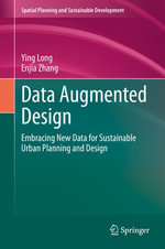 Data Augmented Design : Embracing New Data for Sustainable Urban Planning and Design - Ying Long