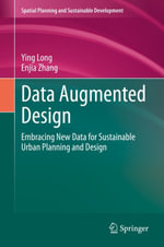 Data Augmented Design : Embracing New Data for Sustainable Urban Planning and Design - Ying Long