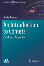 An Introduction to Comets : Post-Rosetta Perspectives - Nicolas Thomas