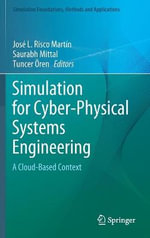 Simulation Foundations, Methods and Applications : A Cloud-Based Context - Jose L. Risco Martin