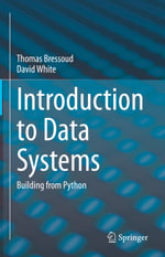 Introduction to Data Systems : Building from Python - Thomas Bressoud