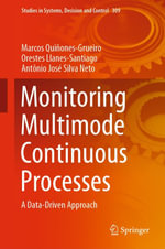Monitoring Multimode Continuous Processes : A Data-Driven Approach - Marcos Quiñones-Grueiro