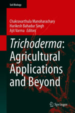 Trichoderma : Agricultural Applications and Beyond - Author