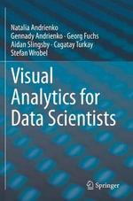 Visual Analytics for Data Scientists - Aidan Slingsby