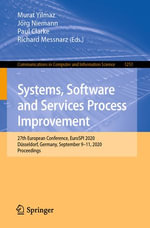 Systems, Software and Services Process Improvement : 27th European Conference, EuroSPI 2020, Dusseldorf, Germany, September 9-11, 2020, Proceedings - Jörg Niemann