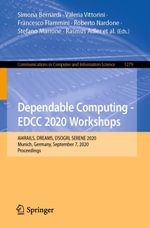 Dependable Computing - EDCC 2020 Workshops : AI4RAILS, DREAMS, DSOGRI, SERENE 2020, Munich, Germany, September 7, 2020, Proceedings - Simona Bernardi