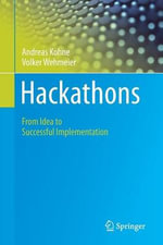 Hackathons : From Idea to Successful Implementation - Andreas Kohne