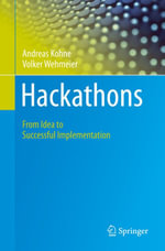 Hackathons : From Idea to Successful Implementation - Andreas Kohne