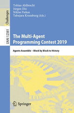 The Multi-Agent Programming Contest 2019 : Agents Assemble - Block by Block to Victory - Tobias Ahlbrecht