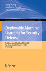 Deployable Machine Learning for Security Defense : First International Workshop, MLHat 2020, San Diego, CA, USA, August 24, 2020, Proceedings - Gang Wang