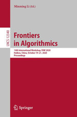Frontiers in Algorithmics : 14th International Workshop, FAW 2020, Haikou, China, October 19-21, 2020, Proceedings - Minming Li