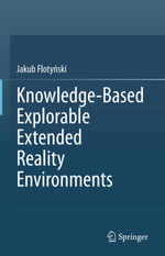 Knowledge-Based Explorable Extended Reality Environments - Jakub Floty?ski