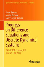 Progress on Difference Equations and Discrete Dynamical Systems : 25th ICDEA, London, UK, June 24-28, 2019 - Steve Baigent