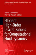 Efficient High-Order Discretizations for Computational Fluid Dynamics : CISM International Centre for Mechanical Sciences : Book 602 - Author