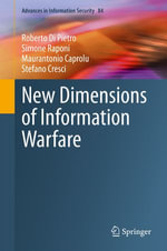 New Dimensions of Information Warfare : Computer Science (R0) - Roberto Di Pietro