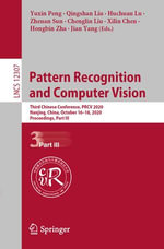 Pattern Recognition and Computer Vision : Third Chinese Conference, PRCV 2020, Nanjing, China, October 16-18, 2020, Proceedings, Part III - Yuxin Peng