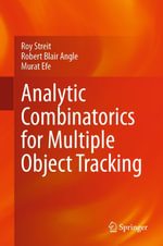 Analytic Combinatorics for Multiple Object Tracking : Engineering (R0) - Roy Streit