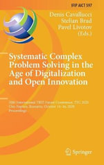 Systematic Complex Problem Solving in the Age of Digitalization and Open Innovation : 20th International TRIZ Future Conference, TFC 2020, Cluj-Napoca, Romania, October 14-16, 2020, Proceedings - Denis Cavallucci