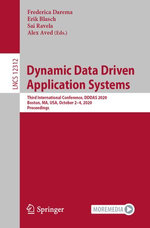 Dynamic Data Driven Applications Systems : Third International Conference, DDDAS 2020, Boston, MA, USA, October 2-4, 2020, Proceedings - Frederica Darema