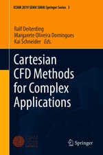 Cartesian CFD Methods for Complex Applications : Springer Nature Proceedings excluding Computer Science - Ralf Deiterding